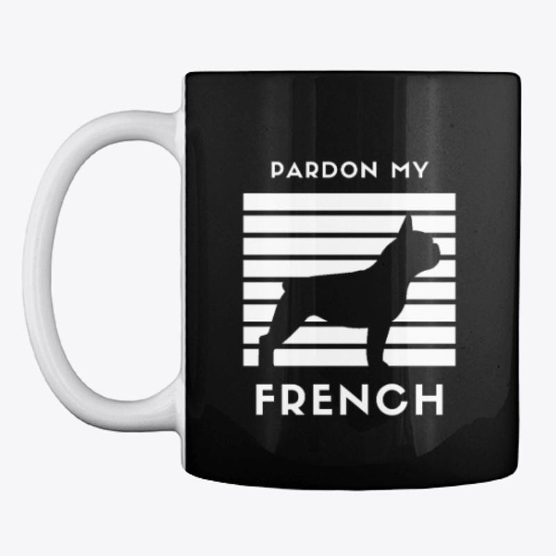 Pardon My French Mug