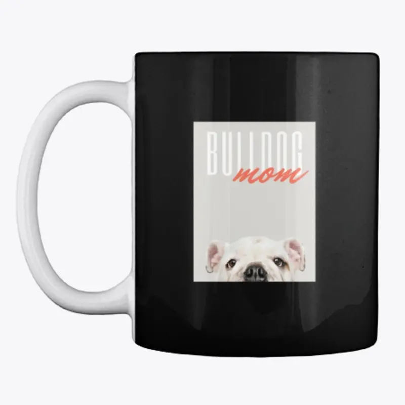 Bulldog Mom Mug