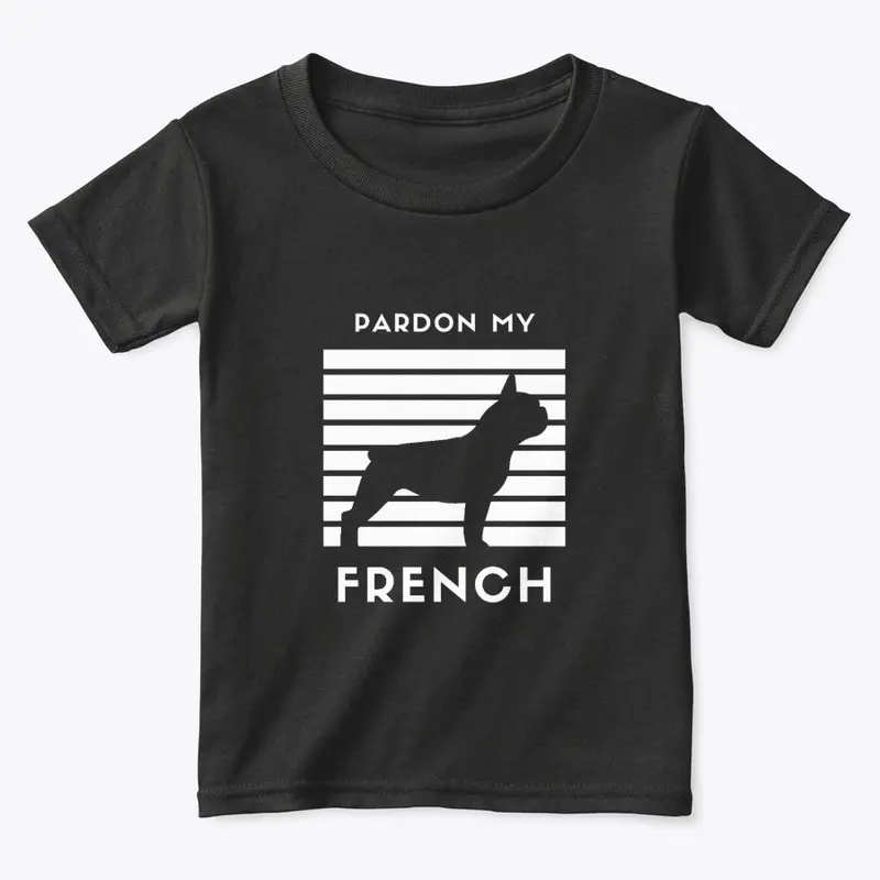 Pardon My French Toddler T-Shirt 